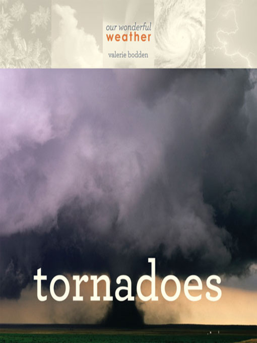 Title details for Tornadoes by Valerie Bodden - Available